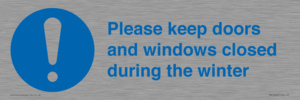 Please keep doors and windows closed during the winter